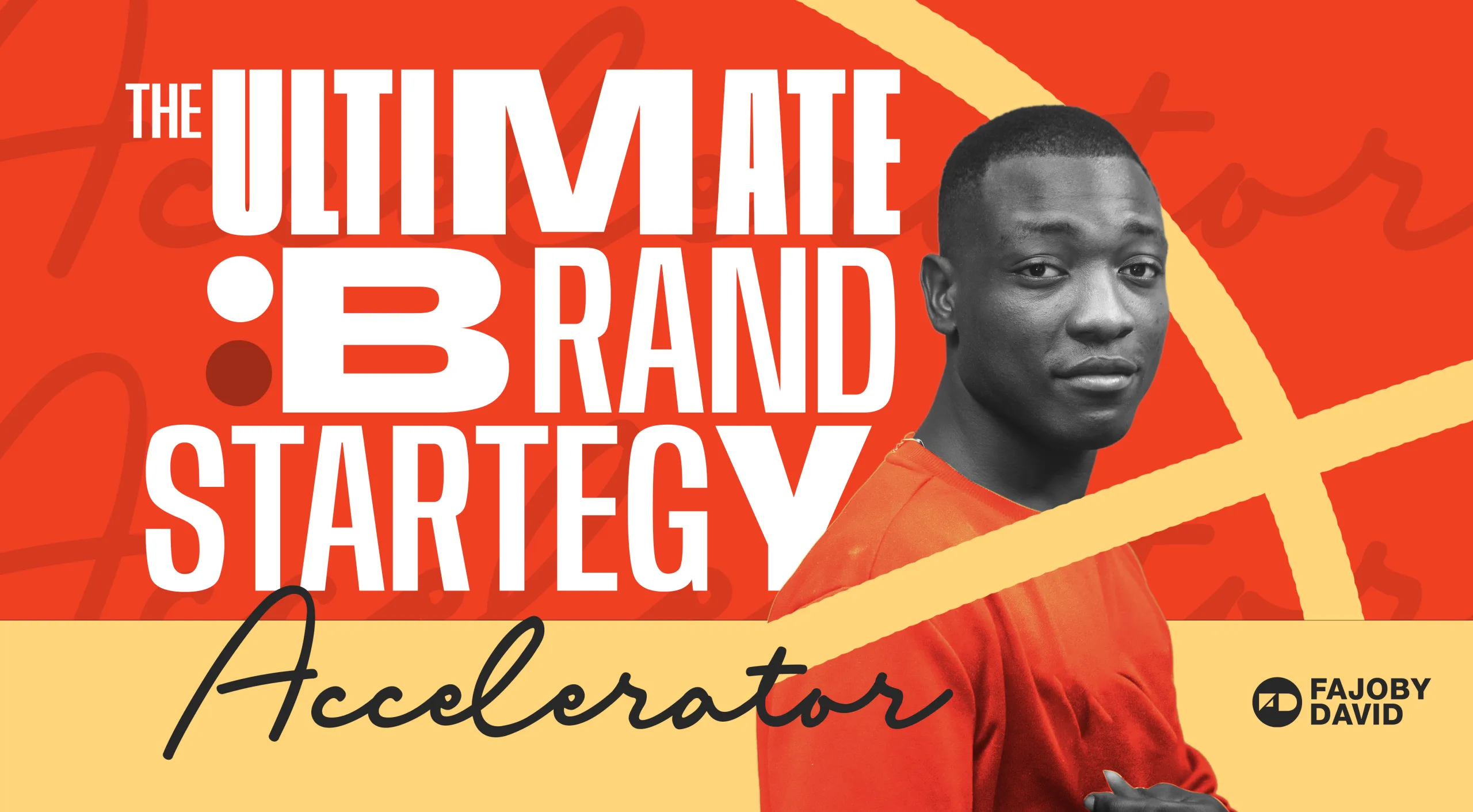 fajoby david The Ultimate Brand Strategy Accelerator